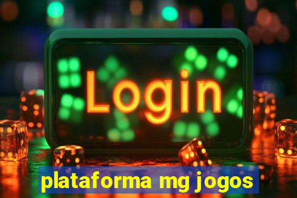 plataforma mg jogos